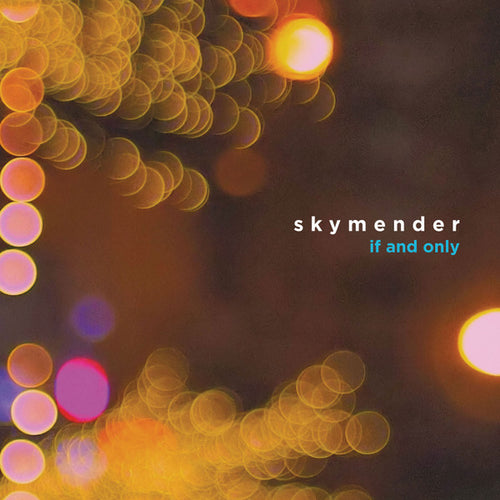 Skymender – If And Only CD