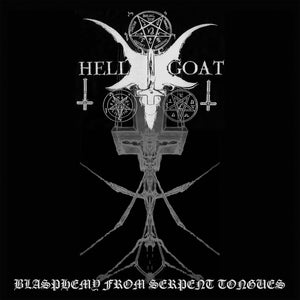 Hellgoat – Blasphemy From Serpent Tongues lp