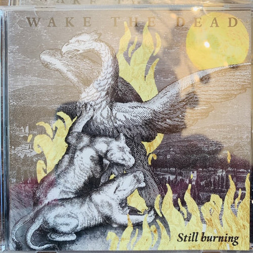 Wake The Dead - Still Burning CD