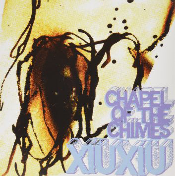 Xiu Xiu ‎– Chapel Of The Chimes 12