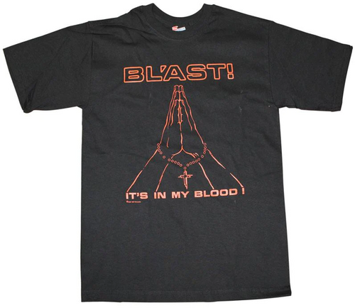 Bl'ast - It's In My Blood T-shirt