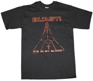 Bl'ast - It's In My Blood T-shirt
