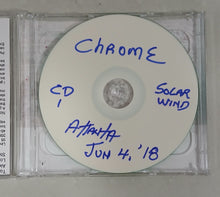 Chrome - Live At The Earl - East Atlanta Village - June 4, 2018 2xCDr - USED