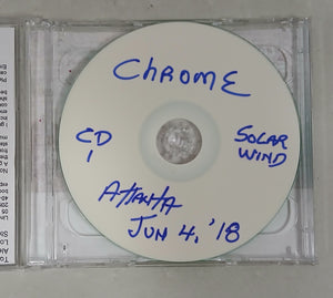 Chrome - Live At The Earl - East Atlanta Village - June 4, 2018 2xCDr - USED
