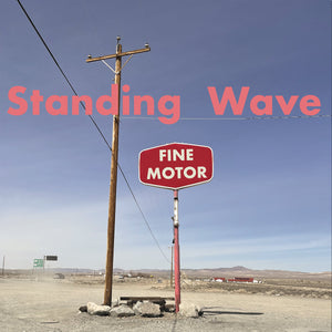 Fine Motor - Standing Wave LP
