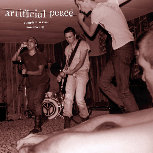 Artificial Peace – Complete Session November 81 LP