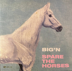 Big'n – Spare The Horses 10" record - one of the corners has light wear from shipping to Stickfigure