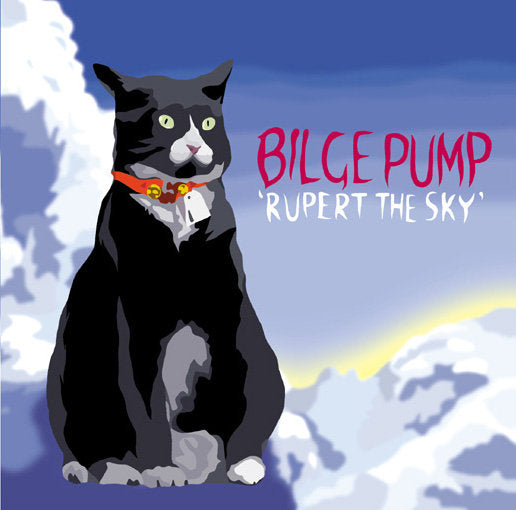 Bilge Pump ‎– Rupert The Sky CD