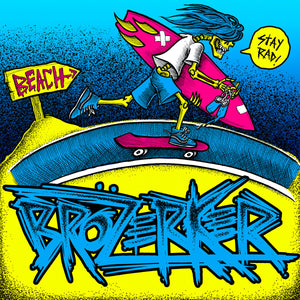Brözerker – Stay Rad! LP