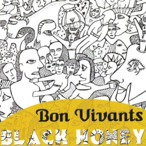 Bon Vivants – Black Honey CD