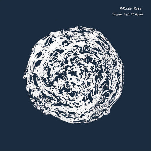 Cálido Home – Tones And Shapes CD