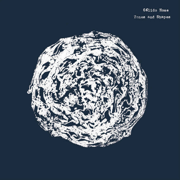 Cálido Home – Tones And Shapes CD