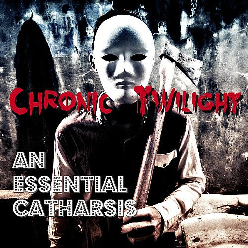 Chronic Twilight – An Essential Catharsis CD