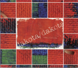 Dakota/Dakota – Shoot In The Dark CD