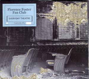 Florence Foster Fan Club – Everyday Theatre CD
