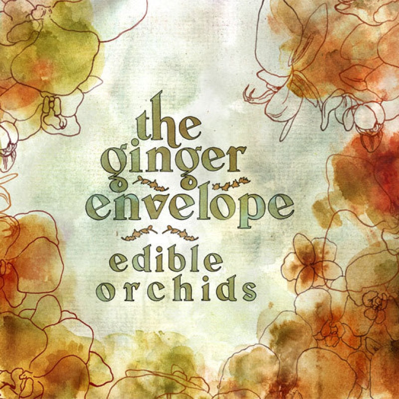 The Ginger Envelope - Edilble Orchids CD