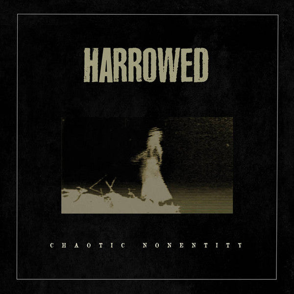 Harrowed – Chaotic Nonentity LP