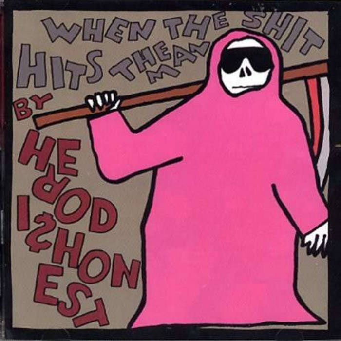 Hero Dishonest - When The Shit Hits The Man CD