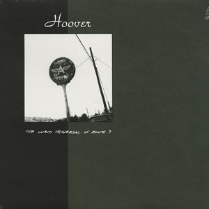 Hoover – The Lurid Traversal Of Route 7 LP