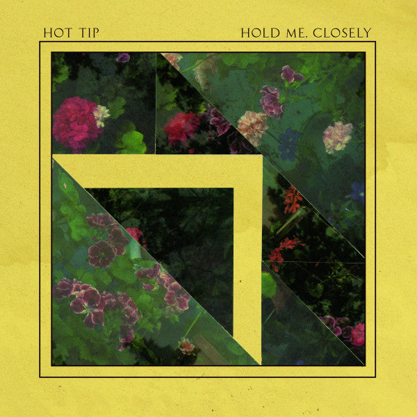 Hot Tip – Hold Me, Closely LP