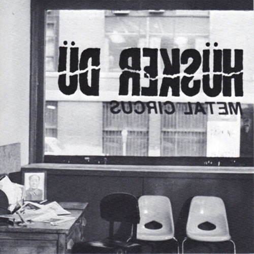 Husker Du – Metal Circus 12