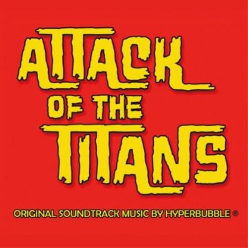 Hyperbubble ‎– Attack Of The Titans - Original Soundtrack Music By Hyperbubble CD