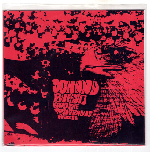 Johnny Buffalo And The Mutinous Noise ‎– Say Hello To Satan B/W Anyways 7