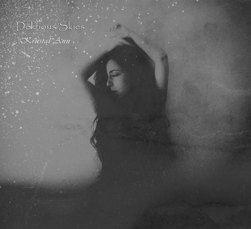 Kriistal Ann – Delirious Skies CD