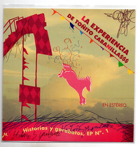 La Experiencia De Toñito Cabanilla$$$ – Historias Y Garabatos, EP Nº. 1 - 7" record