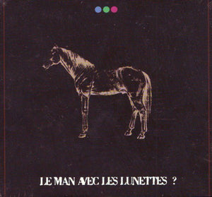 Le Man Avec Les Lunettes – Le Man Avec Les Lunettes ? LP