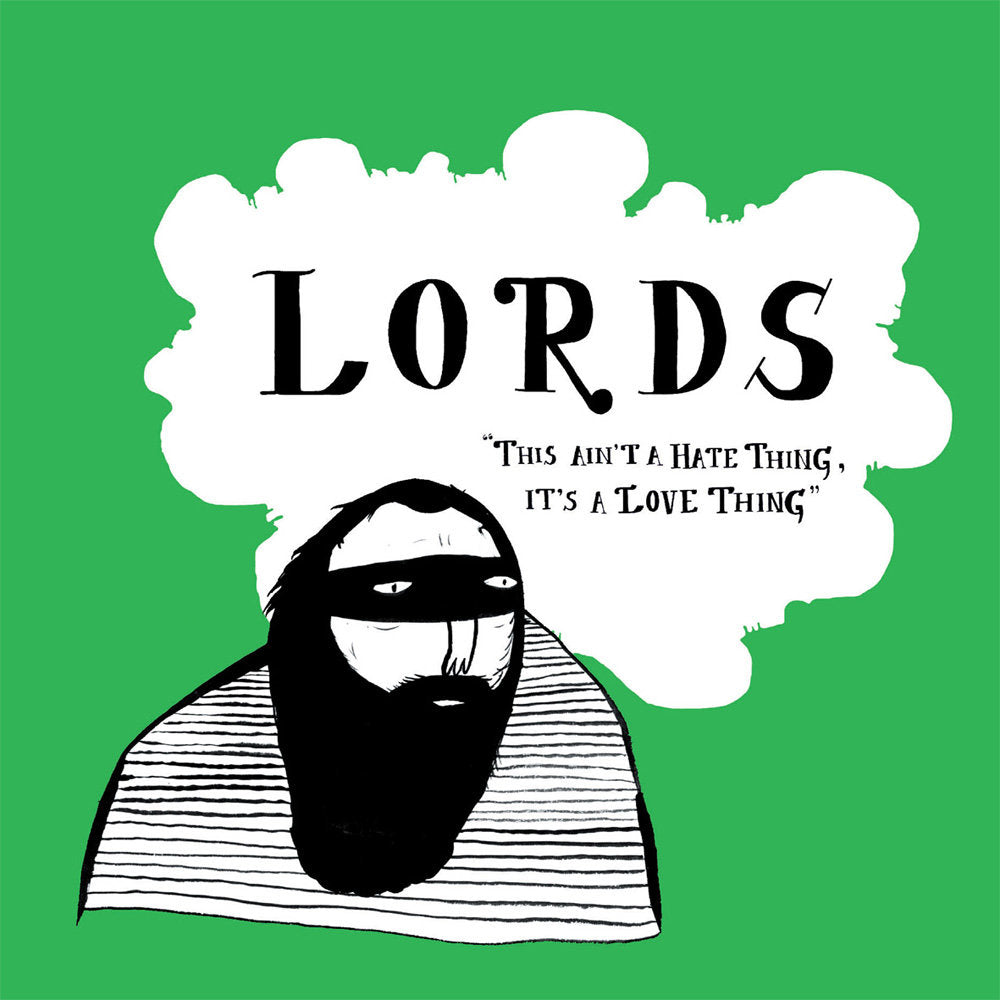 Lords (UK) – This Ain't A Hate Thing, It's A Love Thing LP