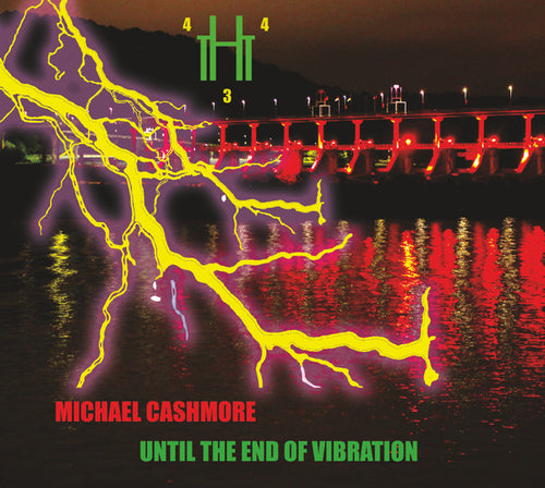 Michael Cashmore - Until The End Of Vibration CD