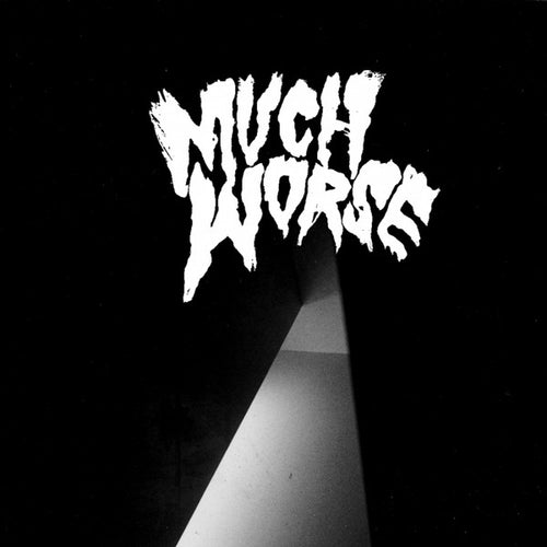 Much Worse – Chronic Instigation LP