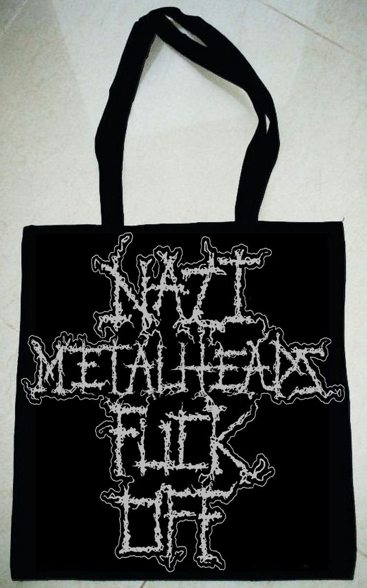 Nazi Metalheads Fuck Off tote bag