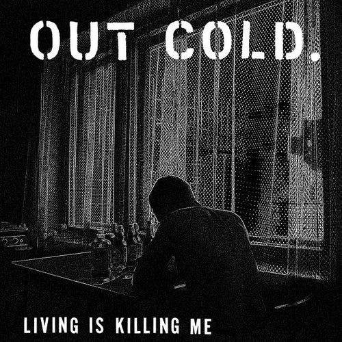 Out Cold – Living Is Killing Me CD