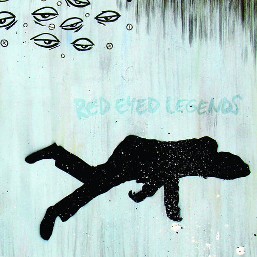 Red Eyed Legends - Wake Up Legend lp