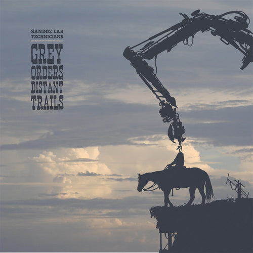 Sandoz Lab Technicians – Grey Orders, Distant Trails LP