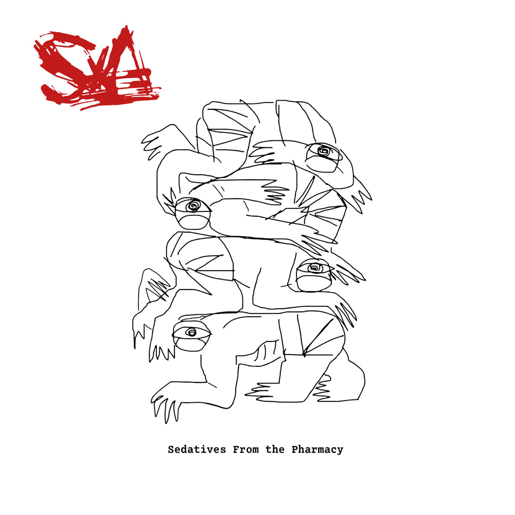 Sexa - Sedatives From The Pharmacy LP