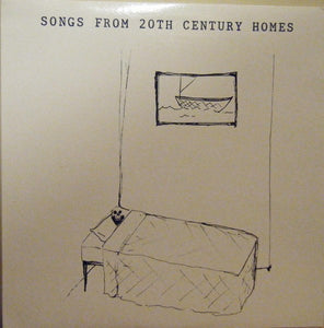 Various – Songs From 20th Century Homes compilation LP