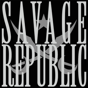 Savage Republic ‎– Meteora LP