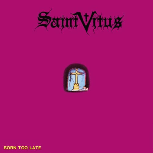 Saint Vitus – Born Too Late LP