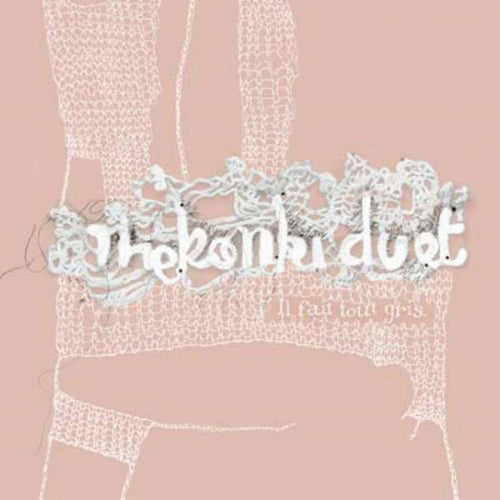 The Konki Duet – Il Fait Tout Gris CD