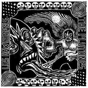 The Plutones / Los Raw Gospels split 7"