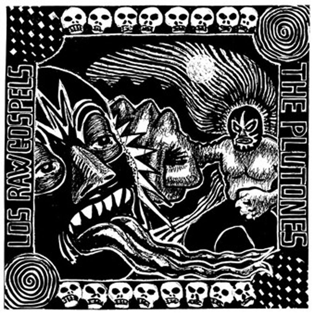 The Plutones / Los Raw Gospels split 7