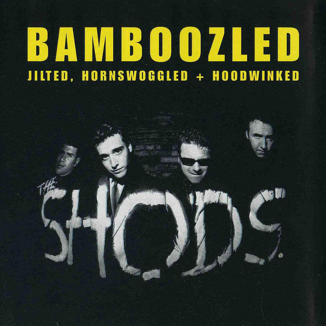 The Shods – Bamboozled (Jilted, Hornswoggled + Hoodwinked) LP - The edges of the cover have very light wear & the cover has very light shelf wear from shipping to Stickfigure.