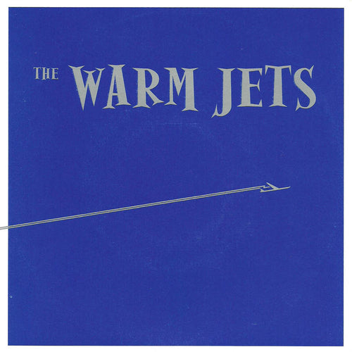 Warm Jets s/t 7