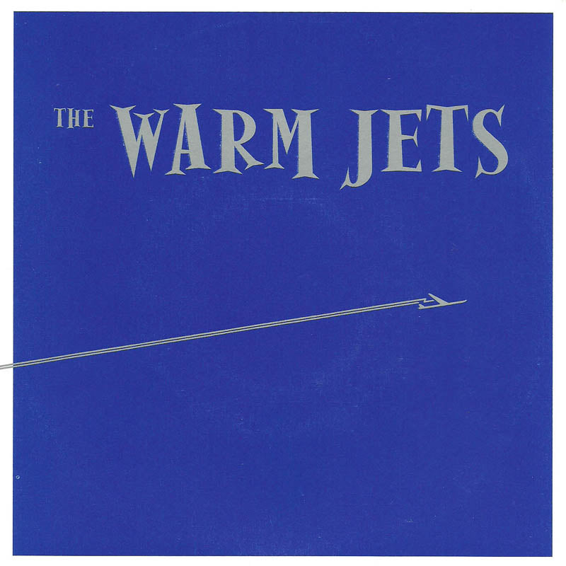 Warm Jets s/t 7