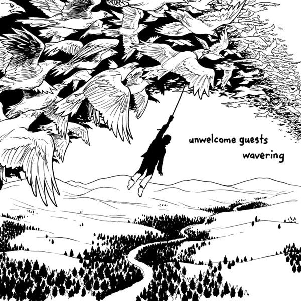 Unwelcome Guests – Wavering LP
