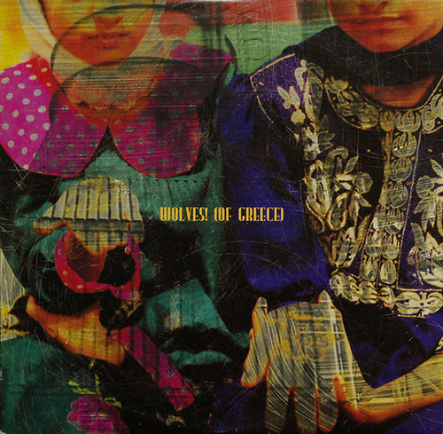 Wolves! (Of Greece) s/t 10