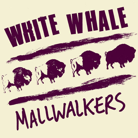 White Whale / Mallwalkers split 7